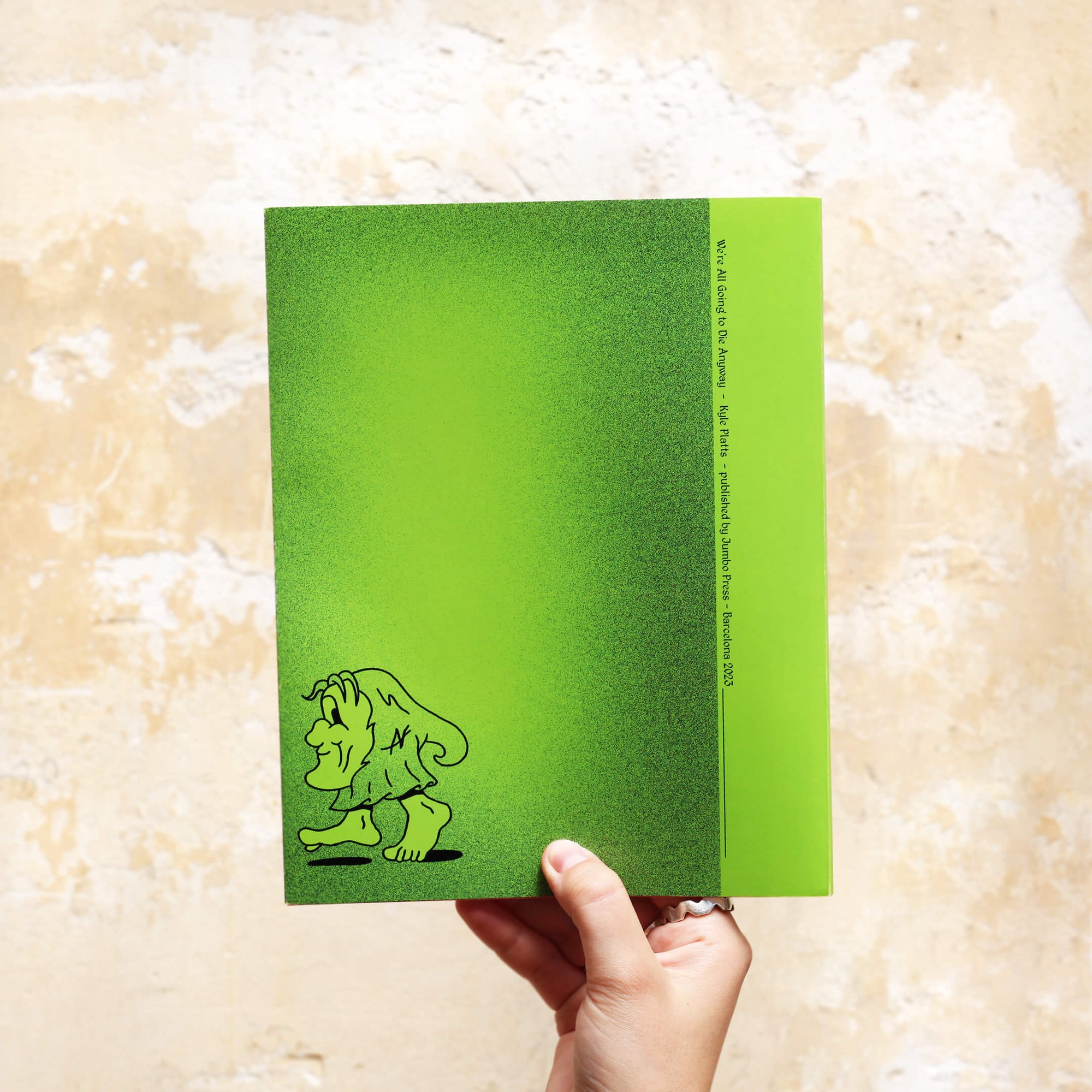 We re All Going To Die Anyway