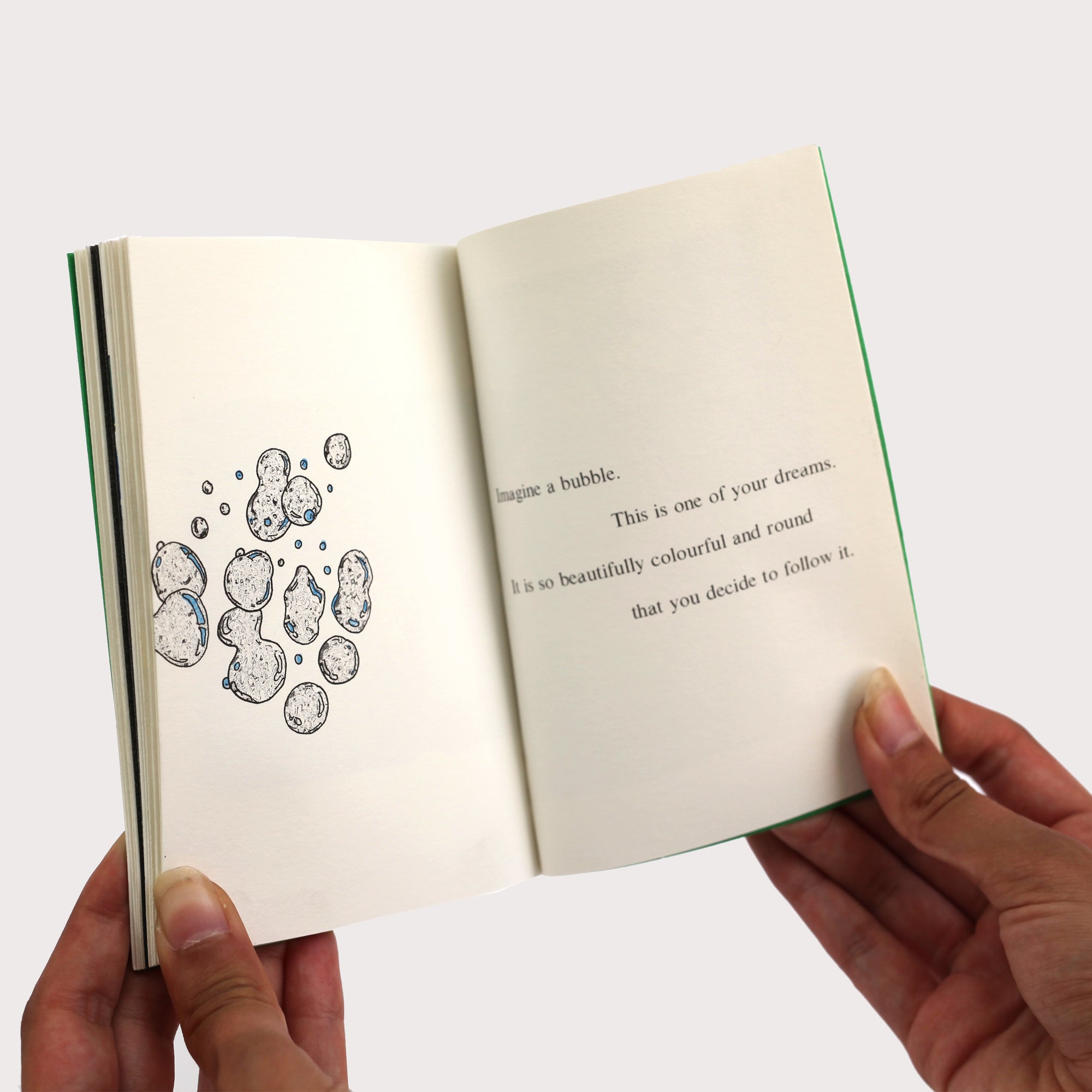 The journey of following a bubble shaped dream